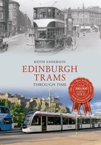 Through Time - Edinburgh Trams Through Time