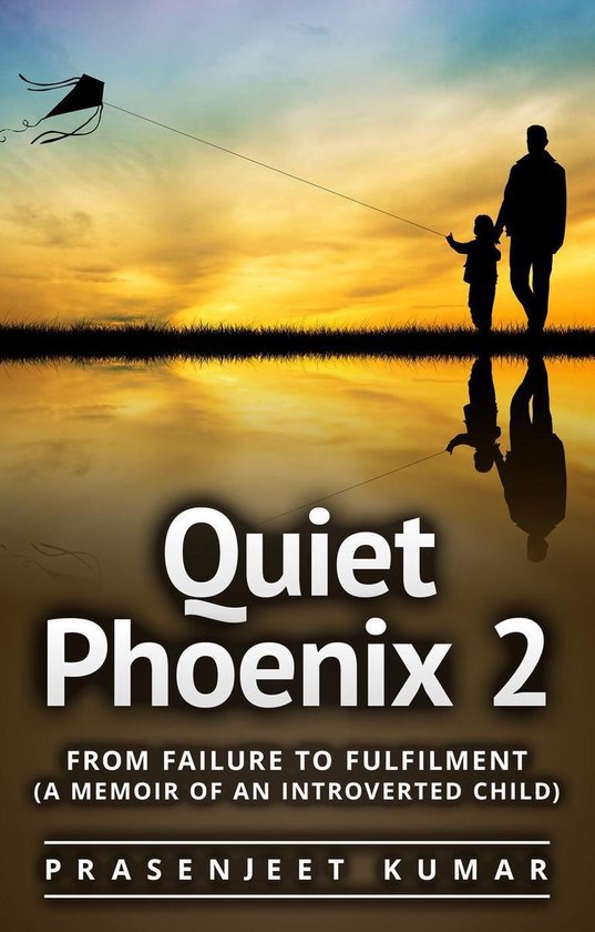 Quiet Phoenix 2 - Quiet Phoenix 2: From Failure to Fulfilmen ... - cover