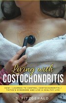 Living with Costochondritis