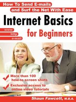 Internet Basics for Beginners - How To Send E-mails and Surf the Net With Ease