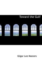 Toward the Gulf