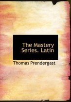 The Mastery Series. Latin