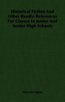 Historical Fiction And Other Readin References For Classes In Junior And Senior High Schools