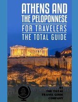 Europe for Travelers- ATHENS AND THE PELOPONNESE FOR TRAVELERS. The total guide