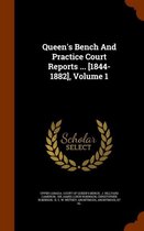 Queen's Bench and Practice Court Reports ... [1844-1882], Volume 1