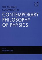 The Ashgate Companion To Contemporary Philosophy Of Physics