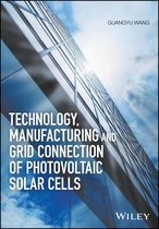 Technology, Manufacturing and Grid Connection of Photovoltaic Solar Cells