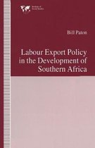 Labour Export Policy in the Development of Southern Africa