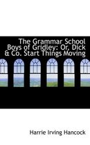 The Grammar School Boys of Gridley