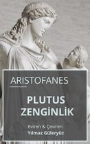 Aristofanes - Plutus Zenginlik