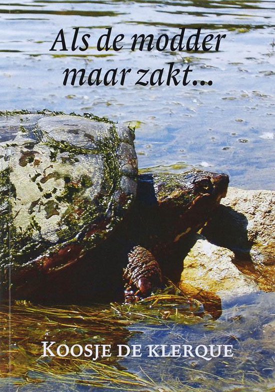 9789085396772 - Als De Modder Maar Zakt