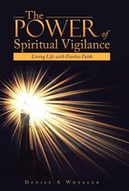 The Power of Spiritual Vigilance