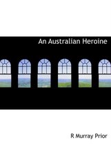 An Australian Heroine