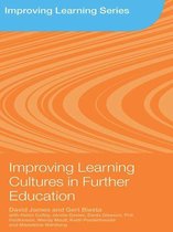 Improving Learning - Improving Learning Cultures in Further Education