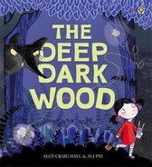 The Deep Dark Wood