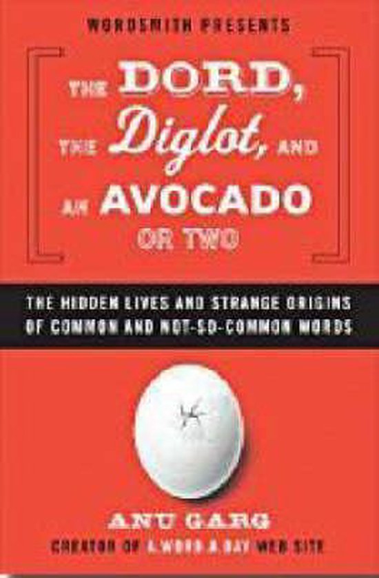 The Dord, the Diglot, and an Avocado or Two - cover