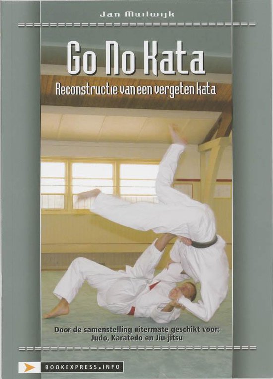 Cover van het boek 'Go No Kata' van J.T. Muilwijk en J.T. Muilwijk