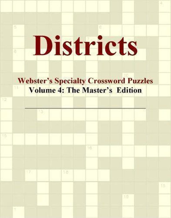 Districts Webster #39 s Specialty Crossword Puzzles Volume 4: The Master