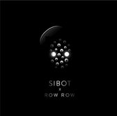 Sibot - Row Row (LP)