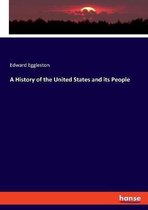 A History of the United States and its People