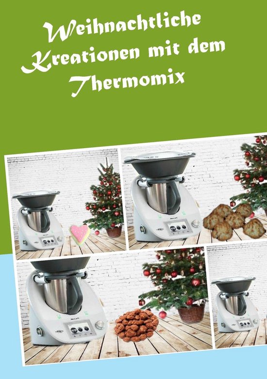 Weihnachtliche Kreationen mit dem Thermomix - cover