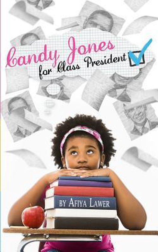 Candy Jones for Class President, Afiya Lawer 9780990490906 Boeken