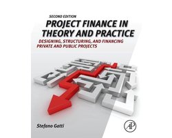 Project Finance in Theory and Practice