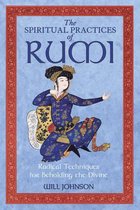 The Spiritual Practices of Rumi