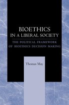 Bioethics in a Liberal Society