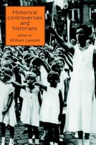 Historical Controversies and Historians