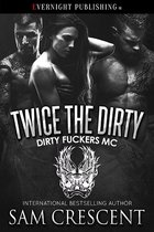 Dirty Fuckers MC 4 - Twice the Dirty