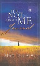 It's Not about Me Journal