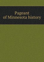 Pageant of Minnesota history