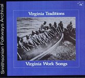 Virginia Traditions: Virginia Work Songs