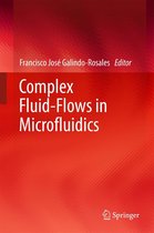 Complex Fluid-Flows in Microfluidics