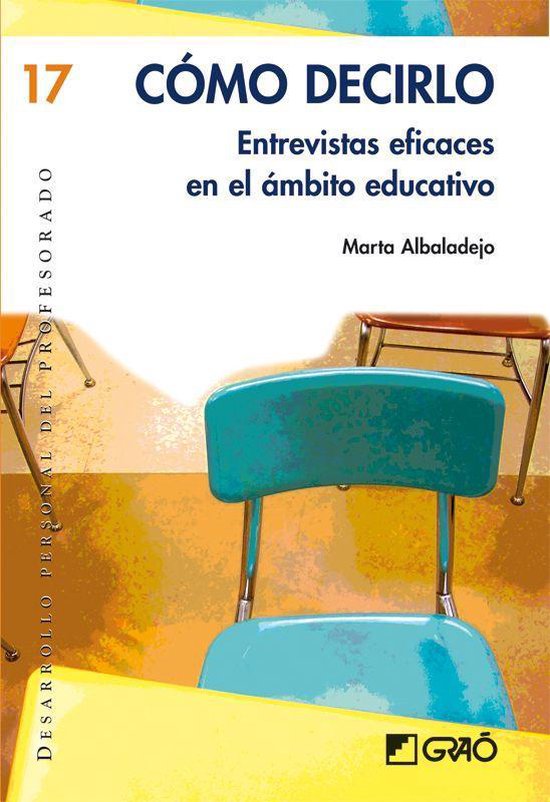 DESARROLLO PERSONAL 17 - Cómo decirlo. Entrevistas eficaces ... - cover