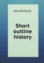 Short outline history
