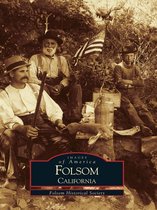 Images of America - Folsom, California