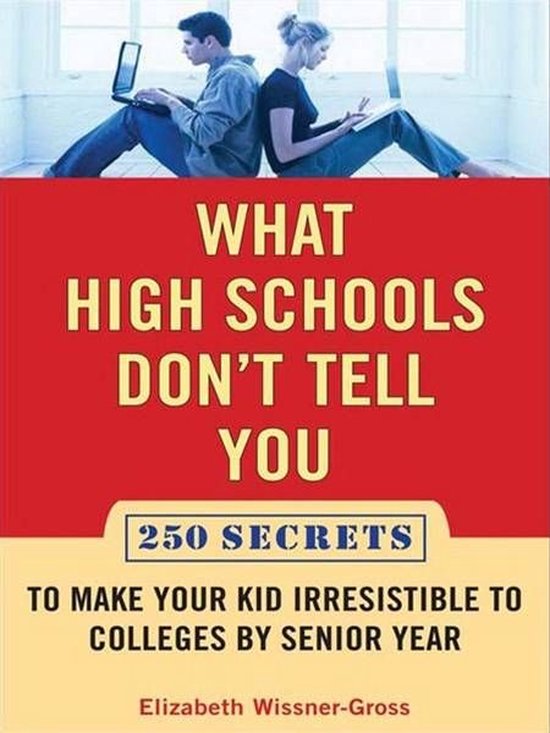 What High Schools Don't Tell You (And Other Parents Don't Wa ... - cover