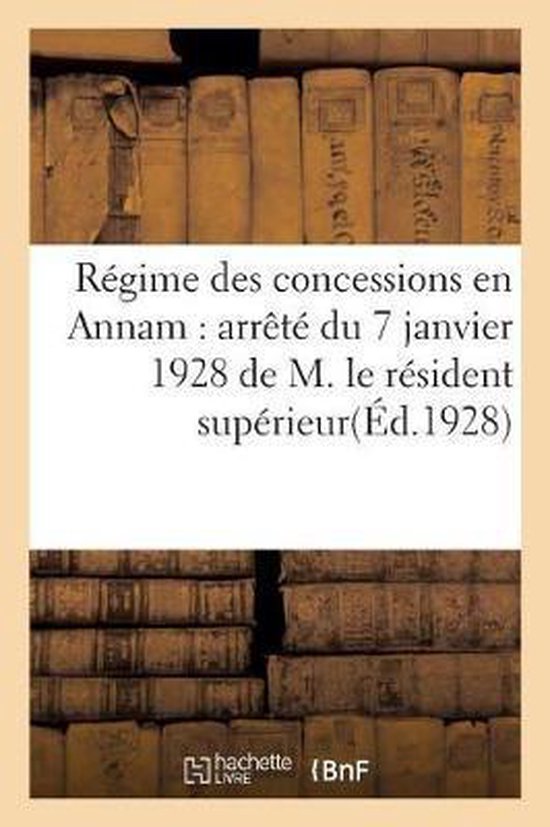 Foto: R gime des concessions en annam arr t du 7 janvier 1928 de m le r sident sup rieur en annam 