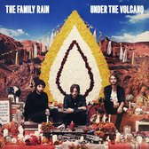 The Family Rain - Under The Volcano (Ltd.Ed.)