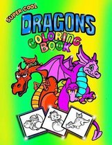 Super Cool Dragons Coloring Book; Coloring/Doodle Book for Kids/Boys