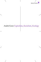Radical Thinkers - Capitalism, Socialism, Ecology
