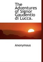 The Adventures of Signor Gaudentio Di Lucca.