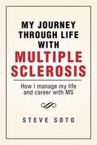 My Journey Through Life with Multiple Sclerosis