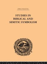 Studies in Biblical and Semitic Symbolism
