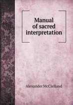 Manual of sacred interpretation