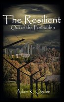 The Resilient: Out of the Forbidden