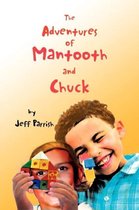 The Adventures of Mantooth and Chuck