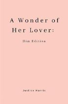 A Wonder of Her Lover